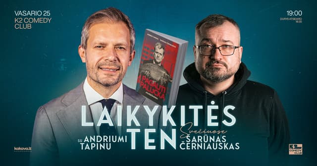 Laikykitės ten su Andriumi Tapinu | Svečiuose Šarūnas Černiauskas