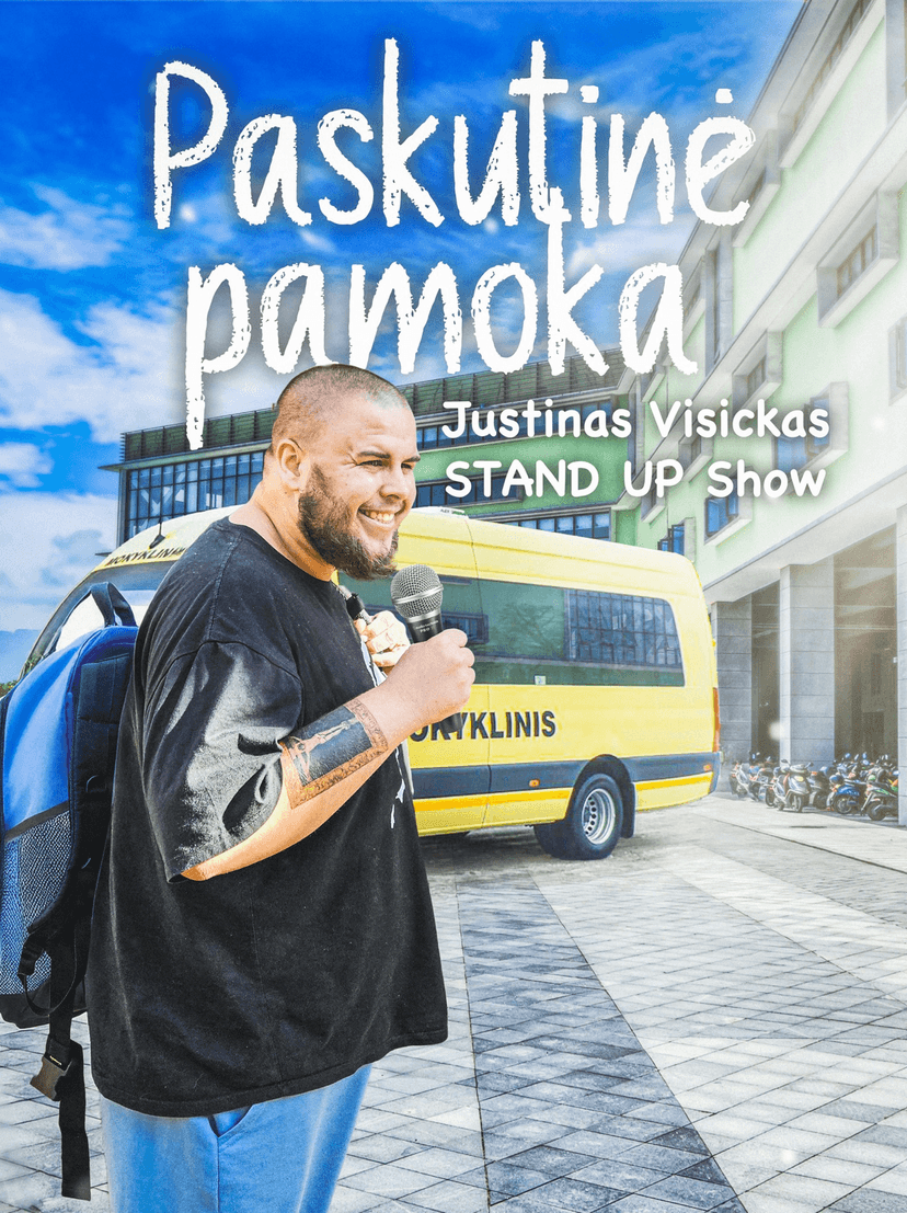 JUSTINAS VISICKAS STAND UP SHOW PASKUTINĖ PAMOKA