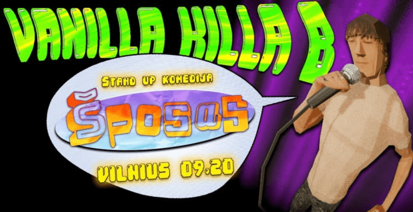 VANILLA KILLA B - ŠPOSAS | STAND UP 