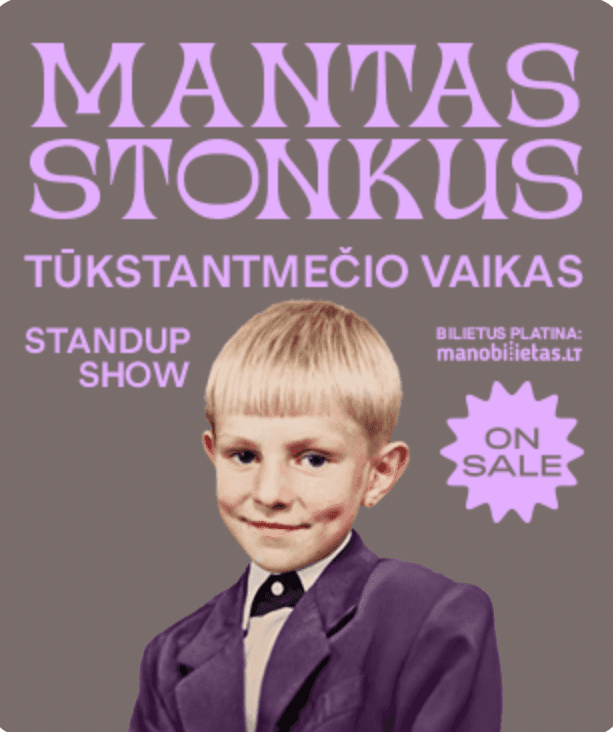 MANTAS STONKUS - TŪKSTANTMEČIO VAIKAS. Standup show