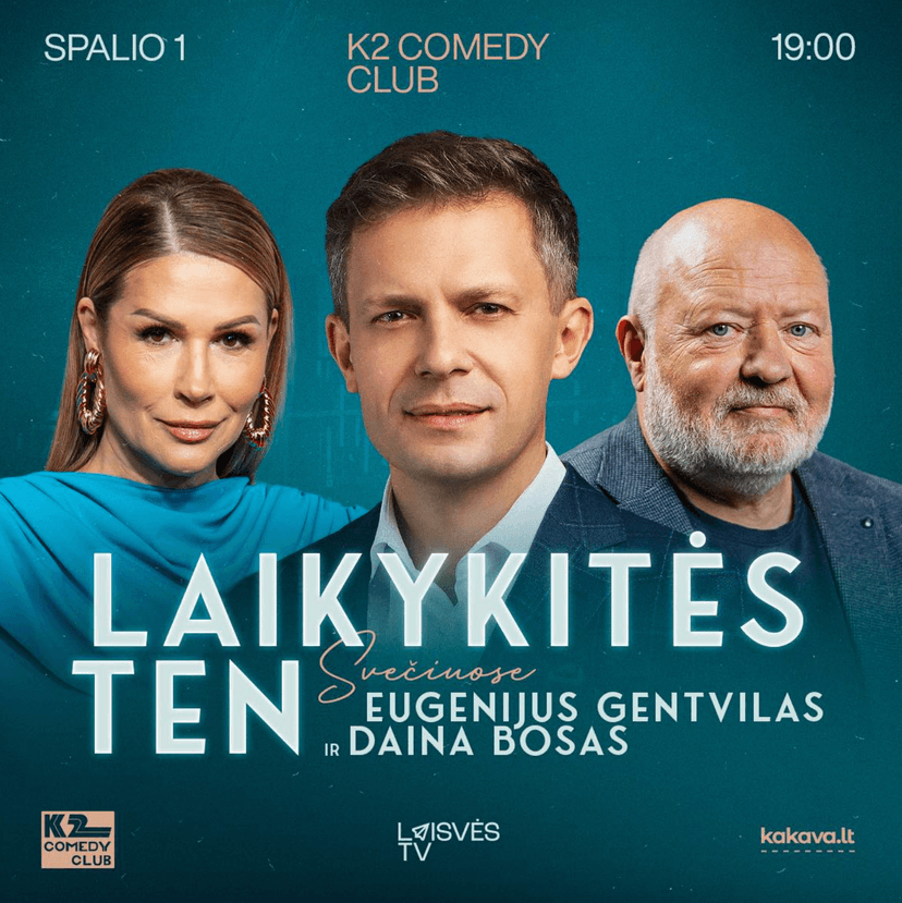 Laikykitės ten su Andriumi Tapinu | Svečiuose Eugenijus Gentvilas ir Daina Bosas