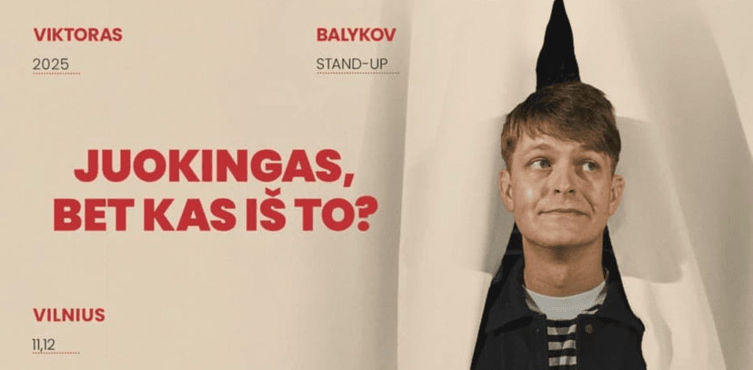 Viktoras Balykov: Juokingas, bet kas iš to? Stand-up II VILNIUS