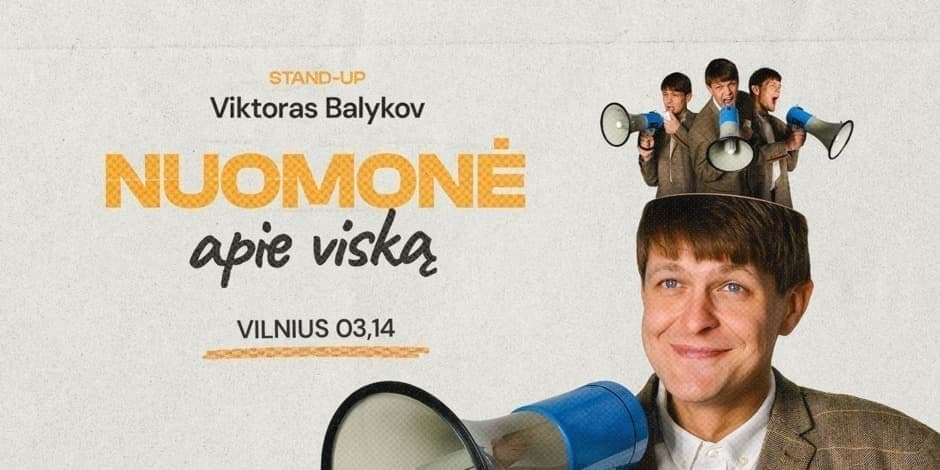 IŠPARDUOTA - Viktoras Balykov: Nuomonė Apie Viską! Stand-up II VILNIUS